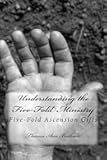 Understanding the Five-Fold Ministry: Five-Fold Ascension Gifts