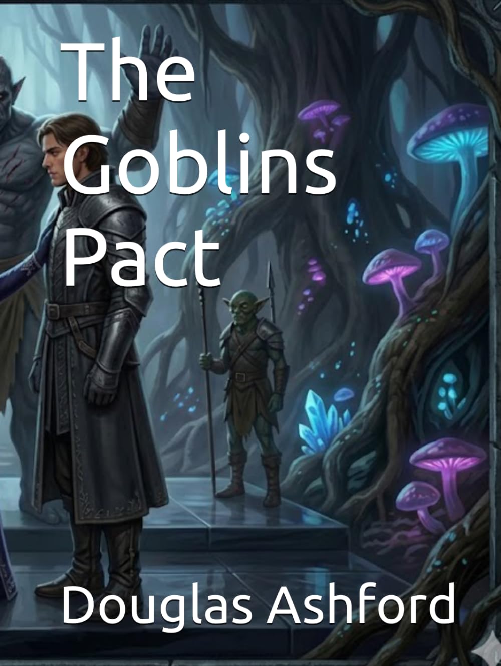 The Goblins Pact (The Veilbreaker Saga)