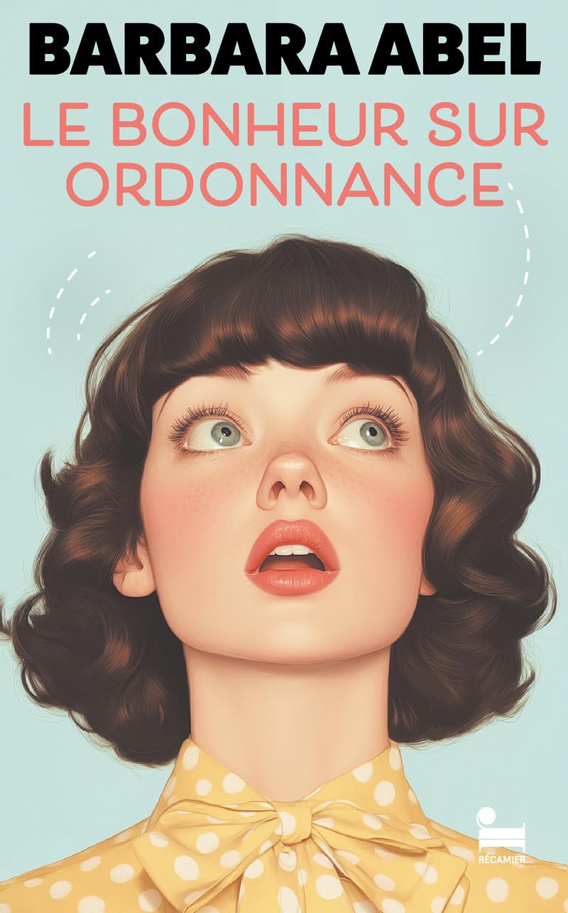 Le bonheur sur ordonnance