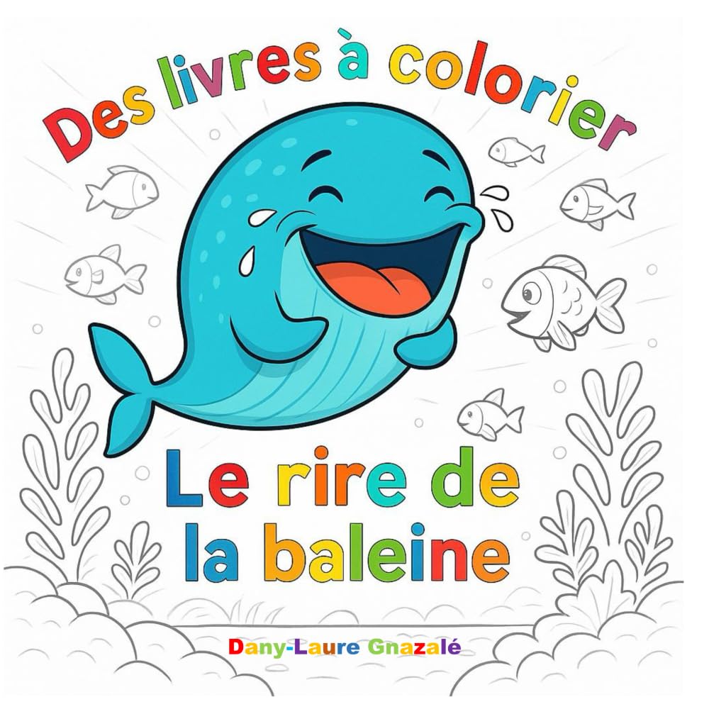 Des livres à colorier: Le rire de la baleine