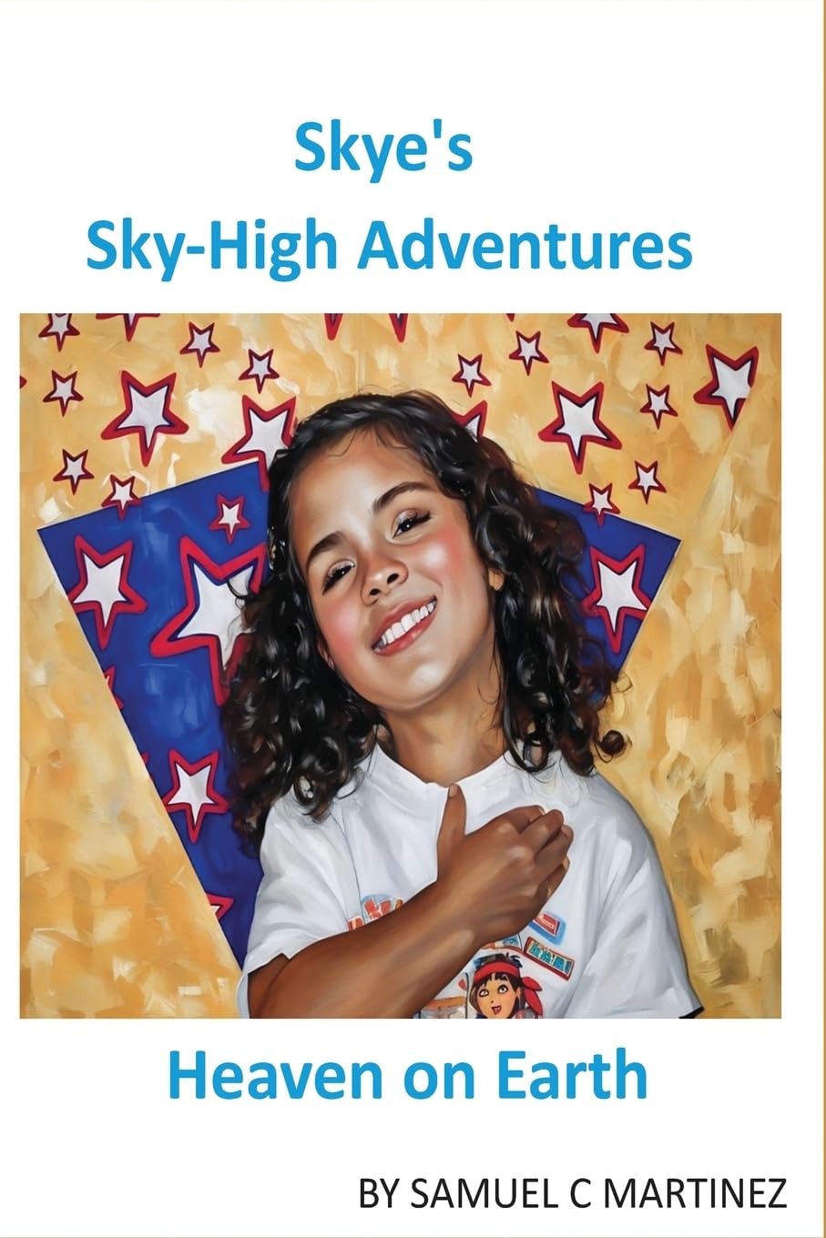 Skye's Skye-High Adventures: Heaven on Earth