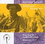 Southern Journey, Vol. 2: Ballads And Breakdowns - Songs From The Southern Mountains