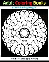 Adult Coloring Books: Mandala Stress Relief Designs 1514613077 Book Cover