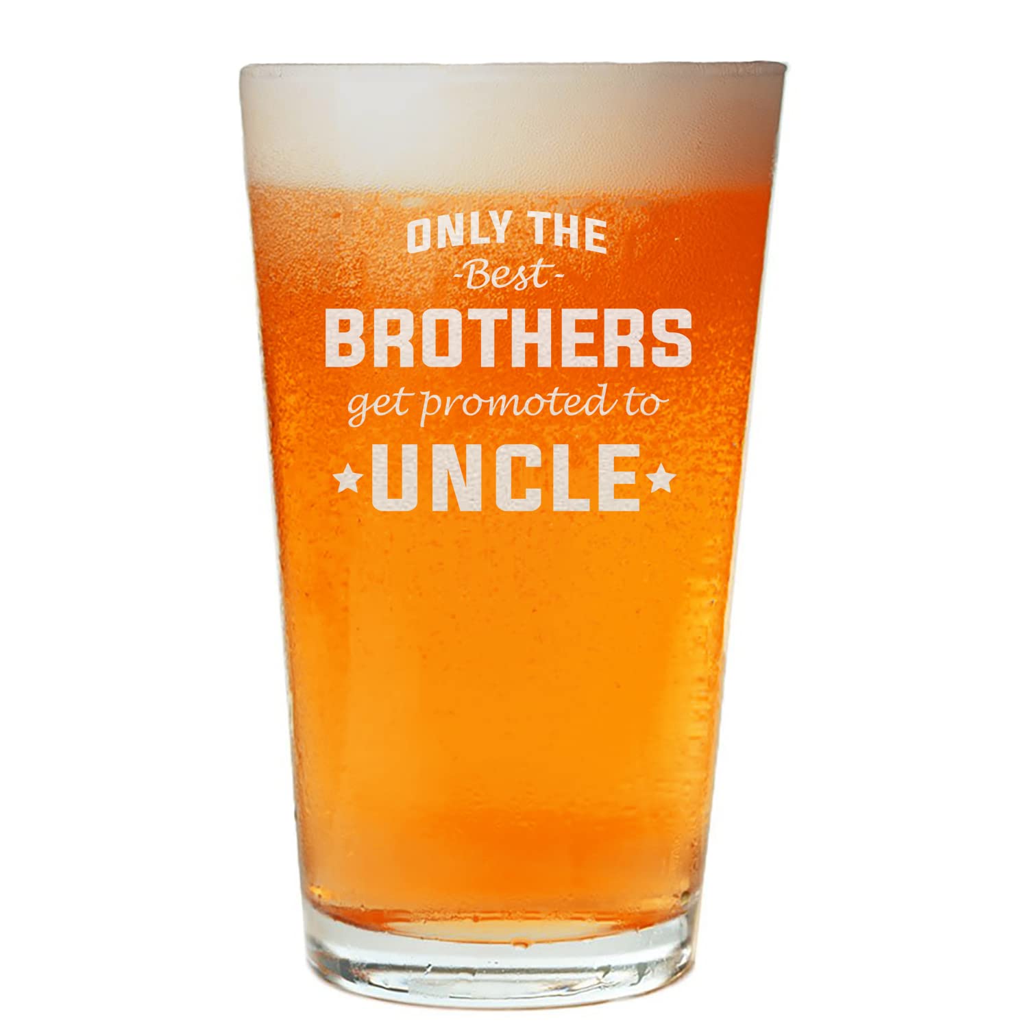 NeeNoNex Only The Best Brothers get Promoted to Uncle Pregnancy Announcement Beer Pint (Uncle)