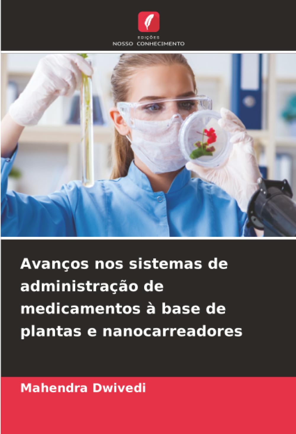 Avanços nos sistemas de administração de medicamentos à base de plantas e nanocarreadores