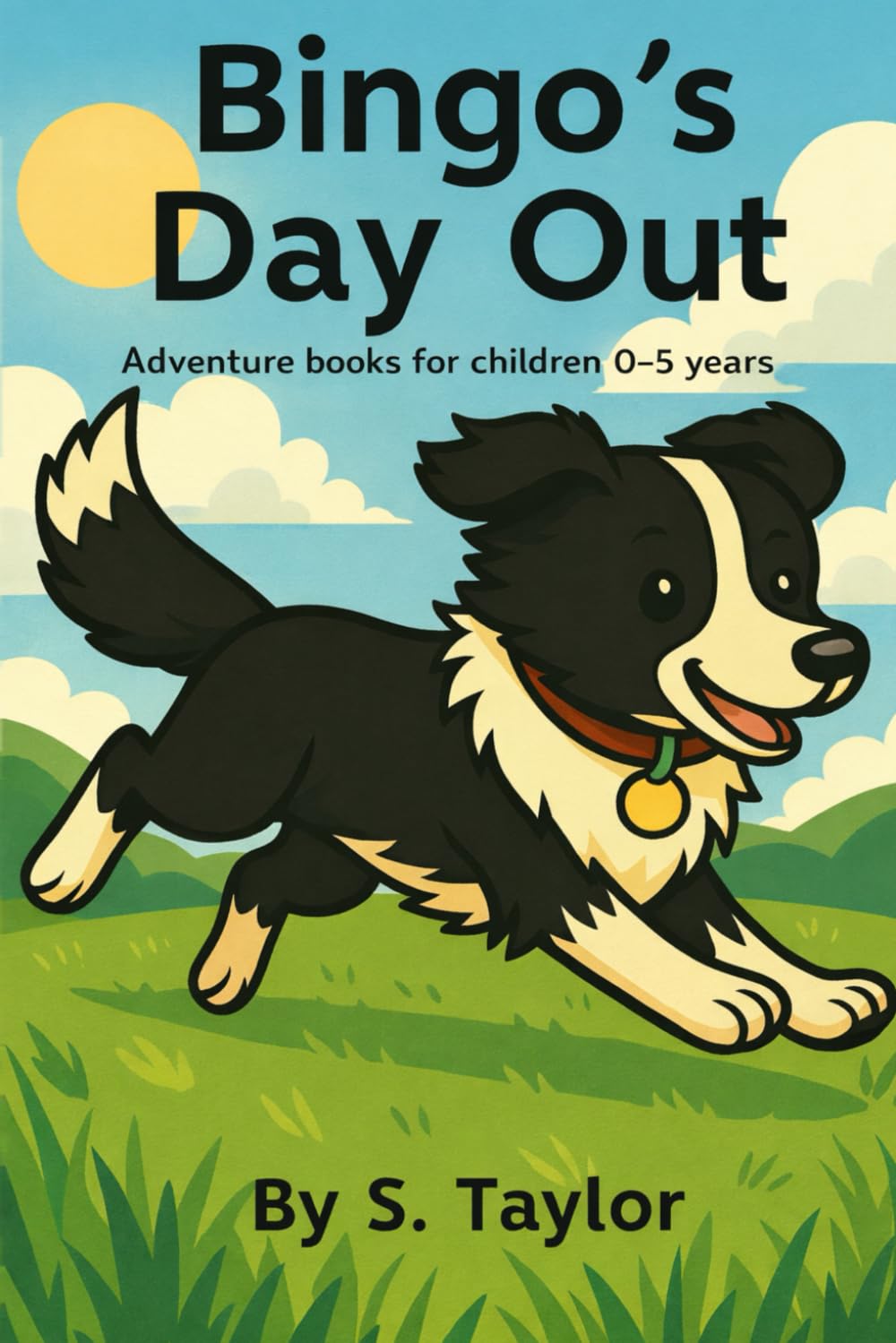 Bingo's Day Out: Adventure books for children 0-5 years (The Adventures of Dogs)