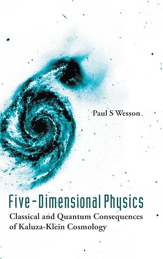 FIVE-DIMENSIONAL PHYSICS: CLASSICAL AND QUANTUM CONSEQUENCES OF KALUZA-KLEIN COSMOLOGY