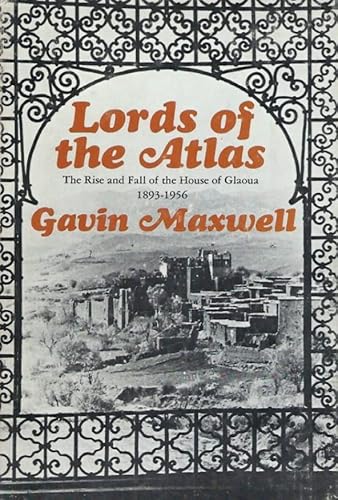 Rare Gavin Maxwell LORDS OF THE ATLAS, House of... B09JL8FRQ9 Book Cover