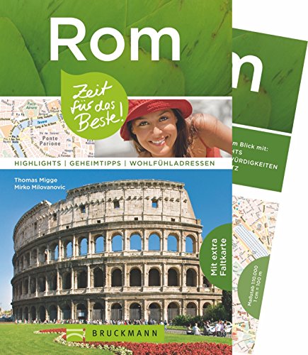 Reiseführer Rom - Zeit für das Beste: Highlights