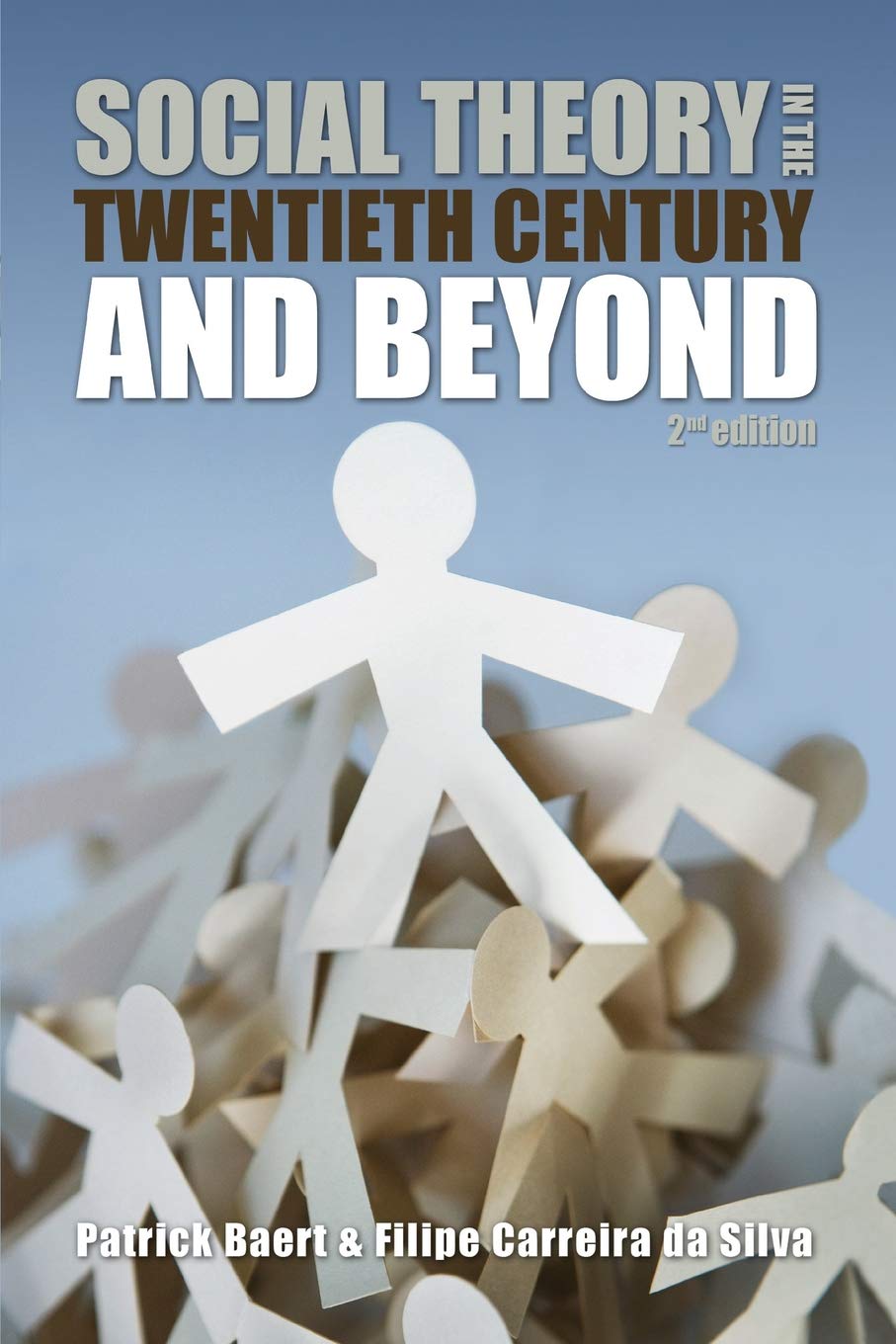 Social Theory in the Twentieth Century and Beyond, 2nd Edition