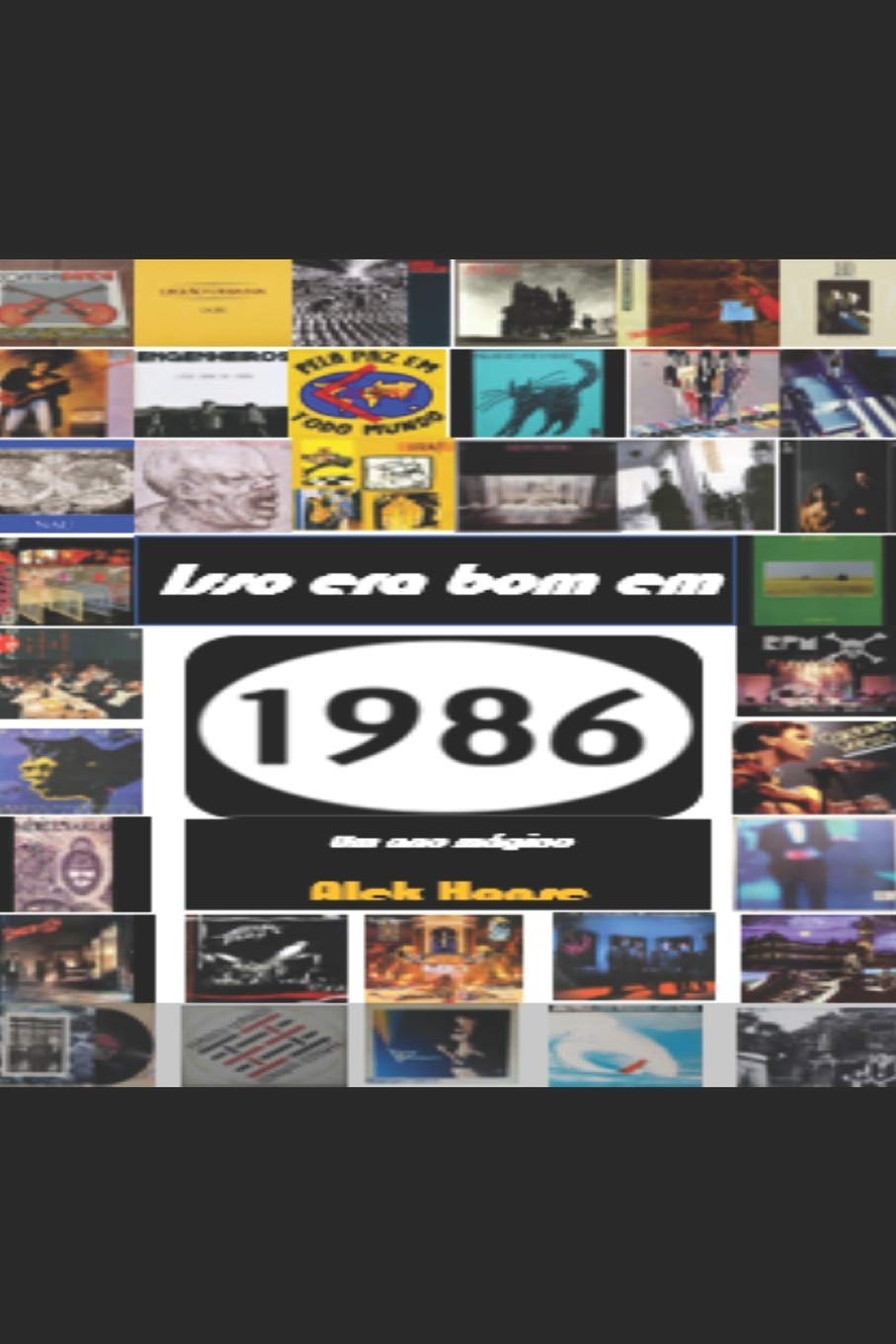 Isso Era Bom em 1986: Um ano mágico