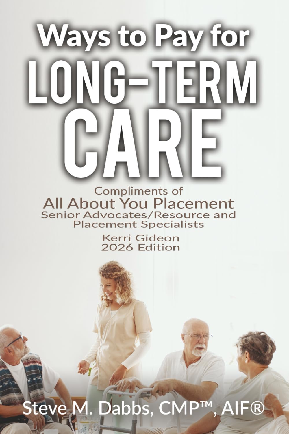 Way to Pay for Long-Care - 2026 Kerri Gideon