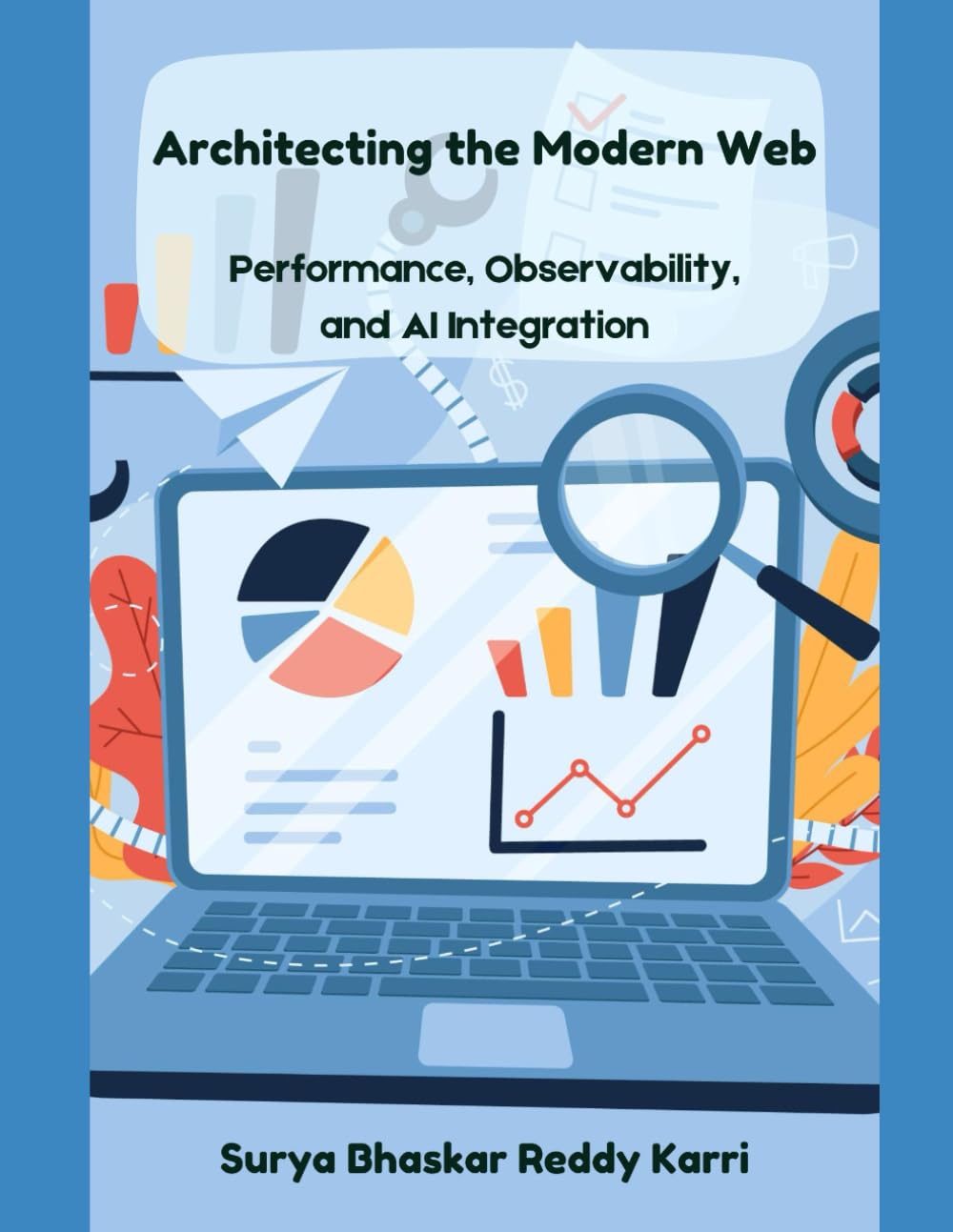 Architecting the Modern Web: Performance, Observability, and AI Integration