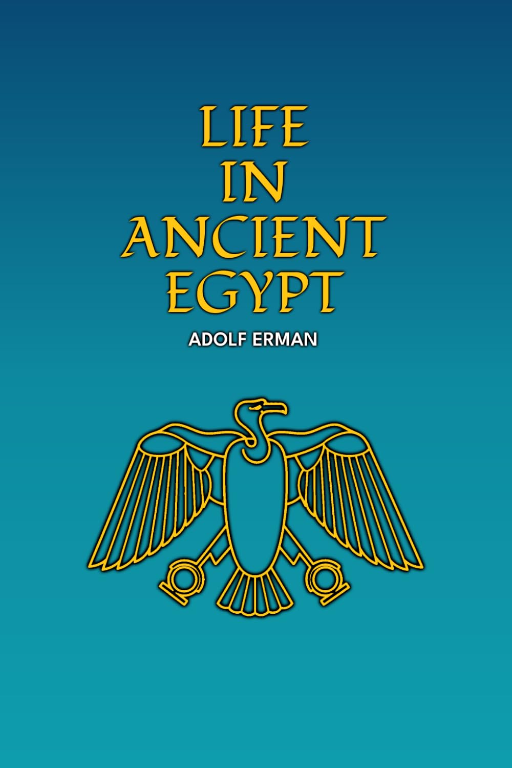 Life in Ancient Egypt