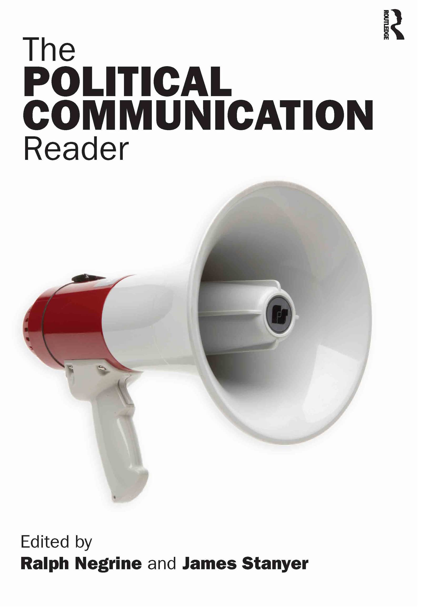 The Political Communication Reader by Ralph Negrine, James St... - 9780415359368