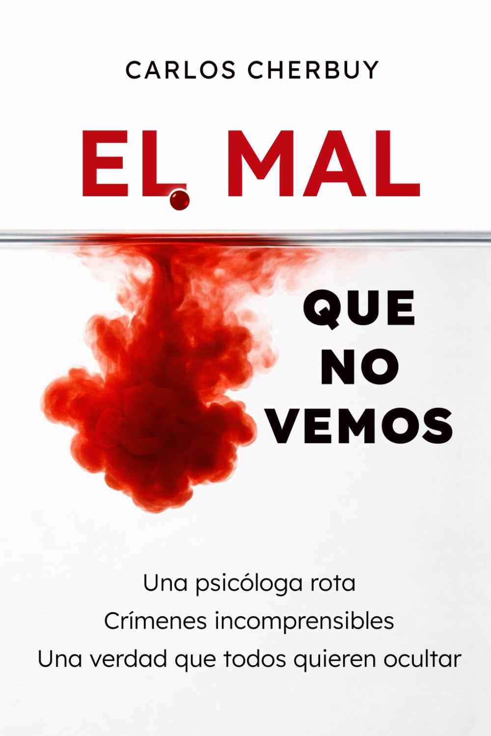 El mal que no vemos