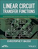 Linear Circuit Transfer Functions: An Introduction to Fast Analytical Techniques (IEEE Press)