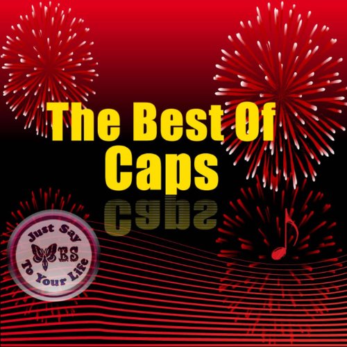Caps Rapper Songs Amazon.com: The Best Of Caps : Caps: Digital Music