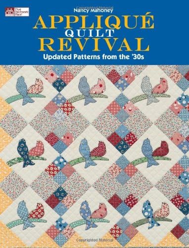 Applique Quilt Revival: Updated Patterns from the '30s