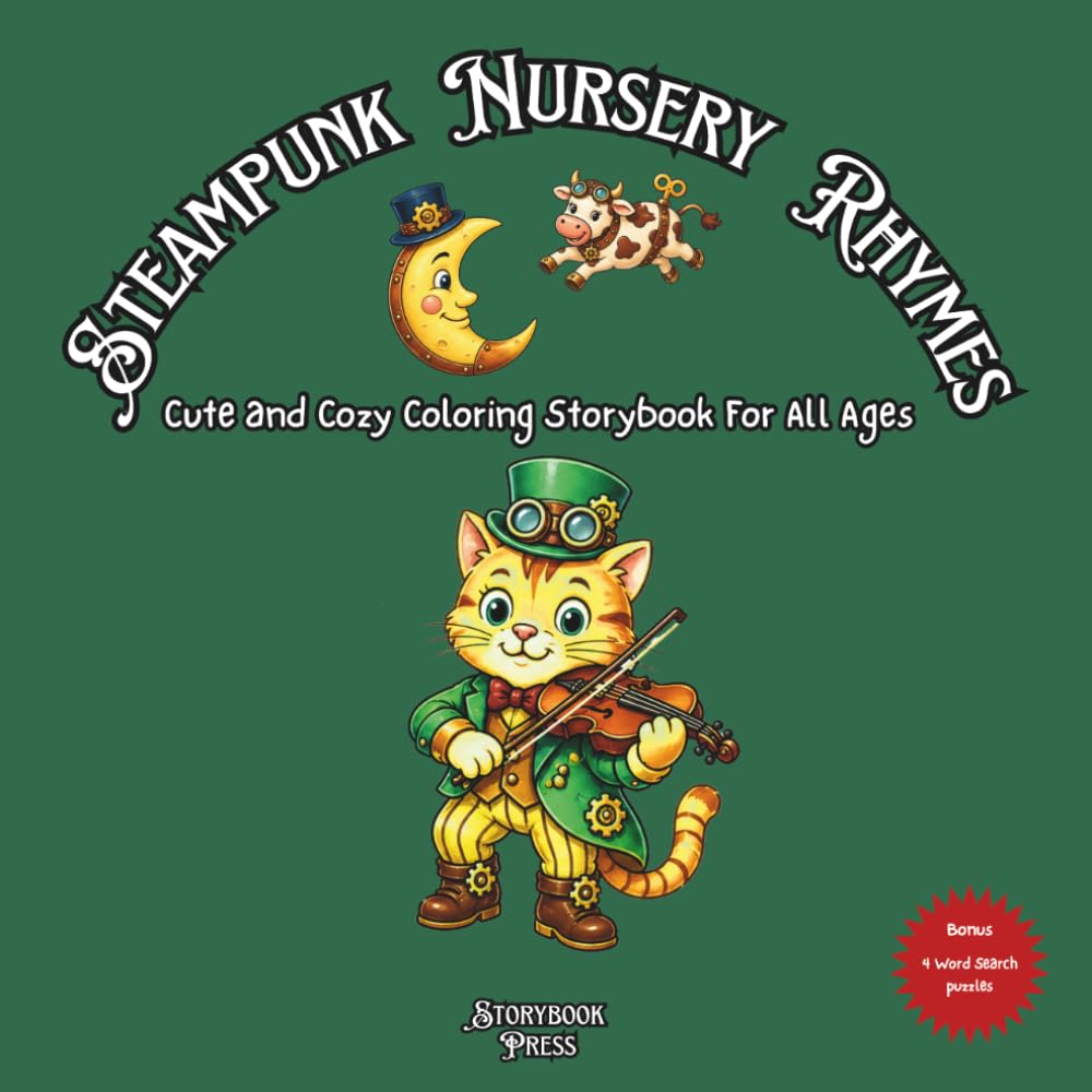 Steampunk Nursery Rhymes: Cute and Cozy Coloring Storybook for All Ages