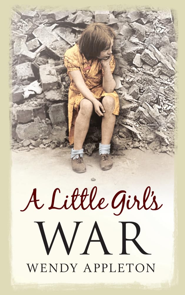 A Little Girl's War Paperback – 15 January 2012