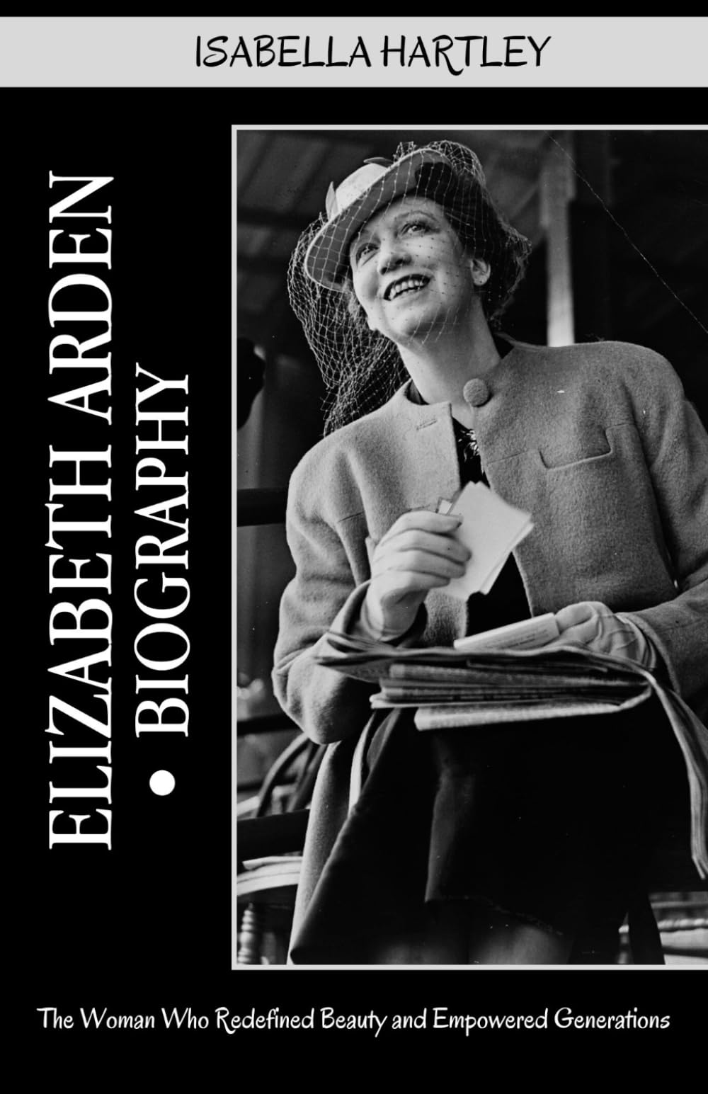 Elizabeth Arden Biography: The Woman Who Redefined Beauty and Empowered Generations