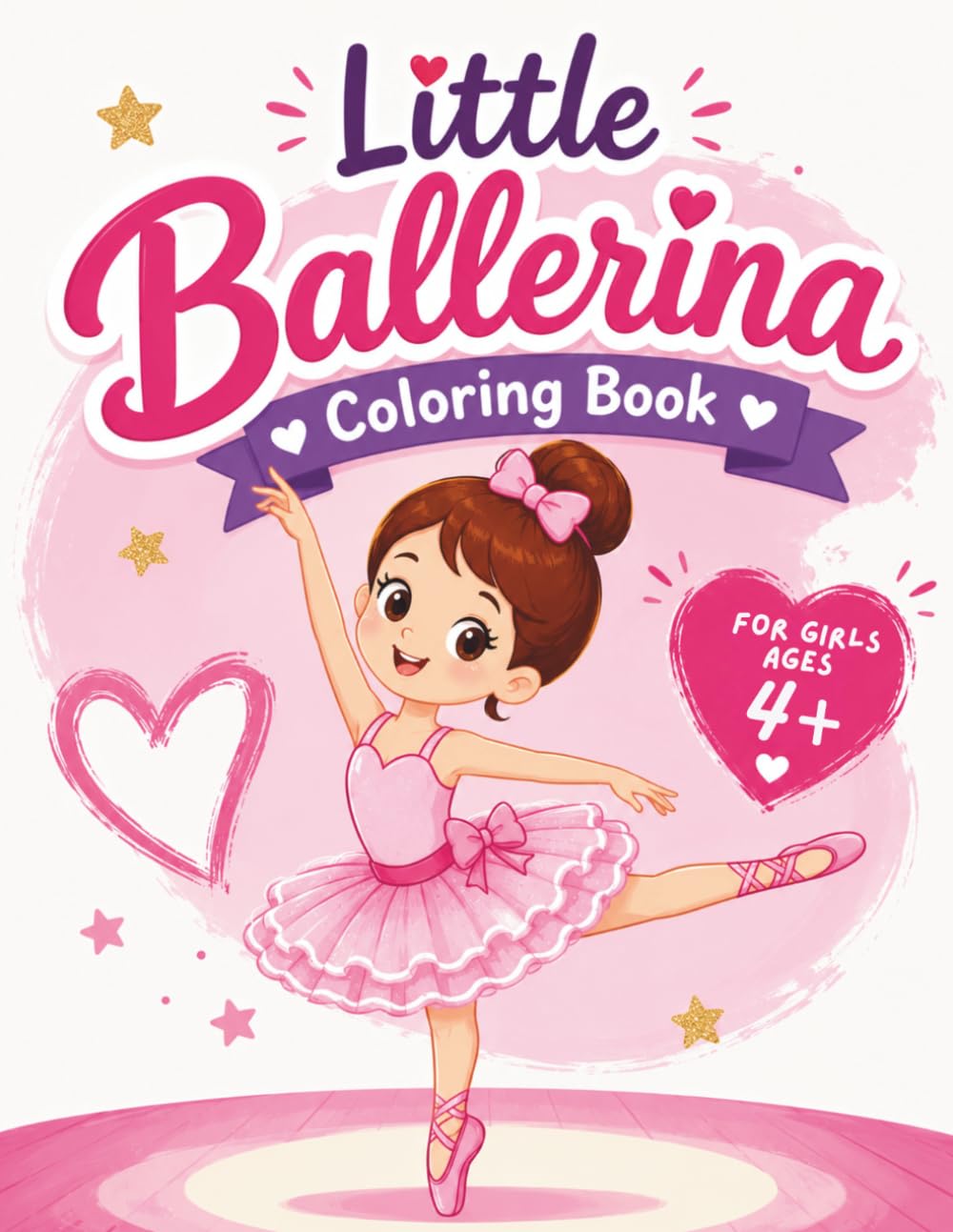 Little Ballerina Coloring Book: A Cute Ballet Coloring Book for Girls Ages 4-8 with 50 Magical Dancing Pages, Pretty Dresses, Stage Scenes, and Creative Fun for Little Ballet Lovers