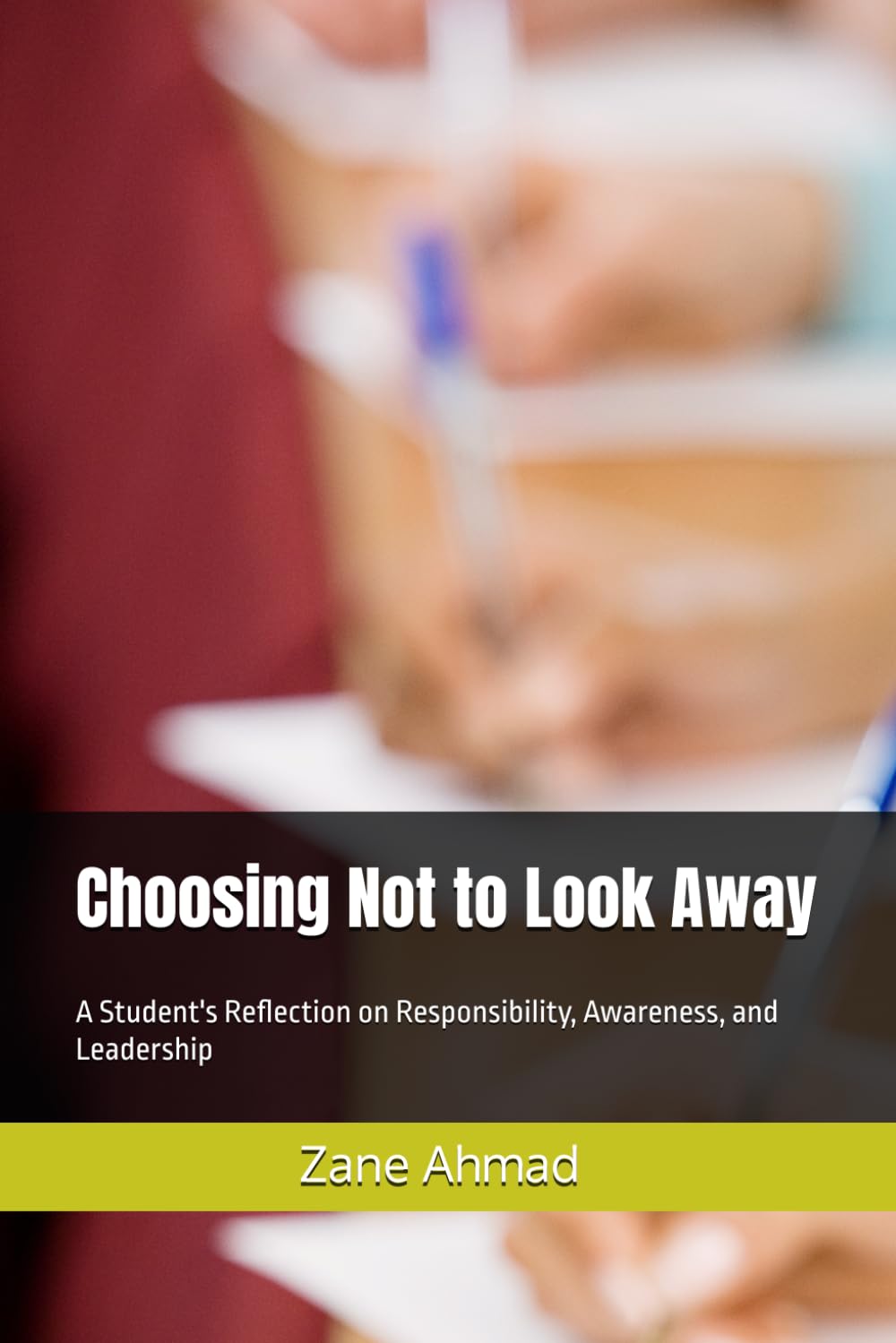 Choosing Not to Look Away: A Student's Reflection on Responsibility, Awareness, and Leadership