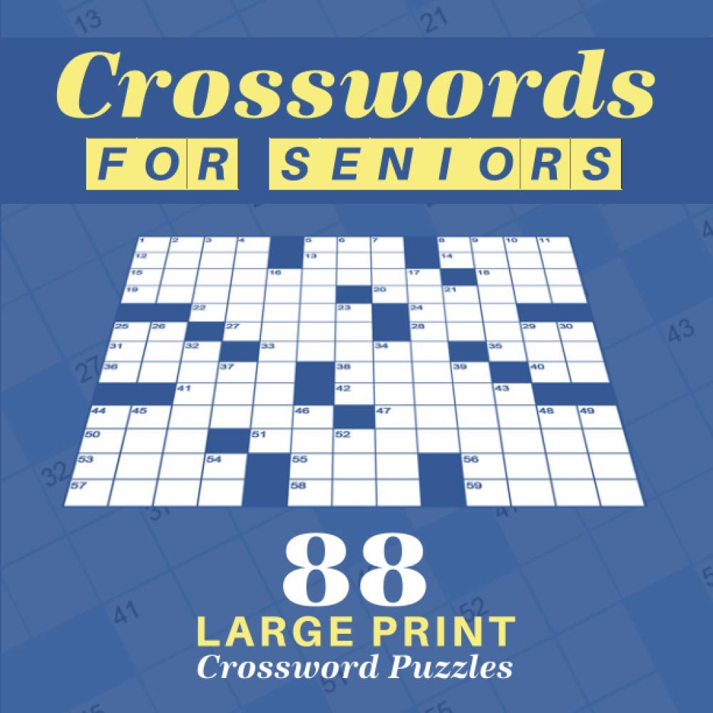 Crosswords for seniors: 88 easy to medium level large print crossword puzzles for elderly, seniors and adults.