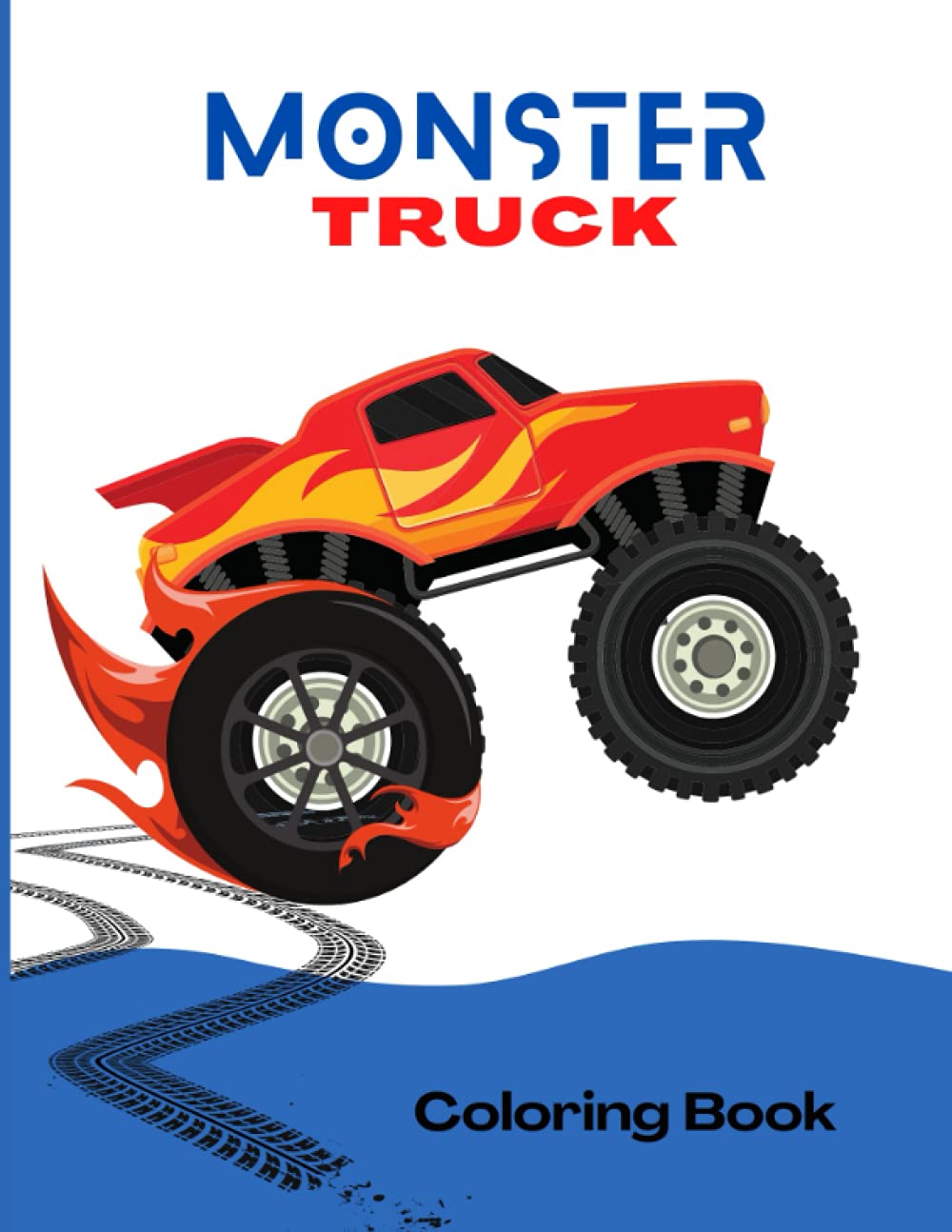 Monster Truck Coloring Book: Boys Coloring Book Ages 5-9