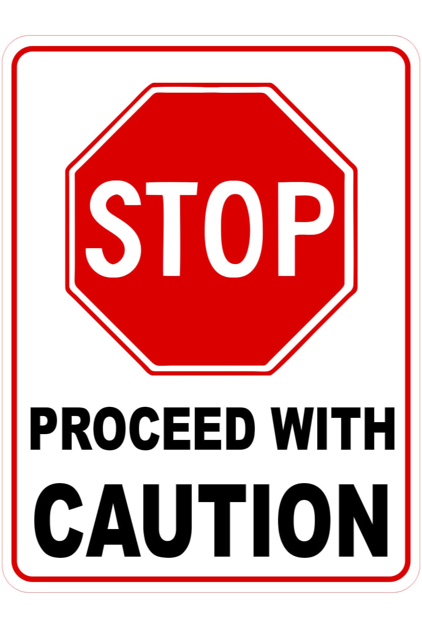 Stop Proceed With Caution Traffic Signs and Equipment Metal Tin Sign 8 x 12 inch for Industrial & Commercial