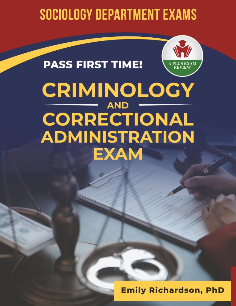 CRIMINOLOGY AND CORRECTIONAL EXIT EXAM PREP