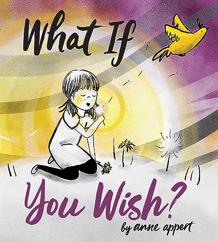 What If You Wish?: A Magical Story About Transforming Worries into Wonder for Kids (Ages 4-8)
