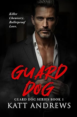 Guard Dog: Guard Dogs Series Book 1