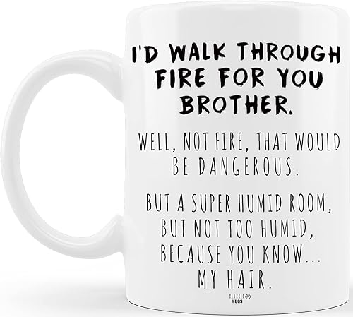 Miniatura 2 de Taza de café divertida con texto en inglés "I d Walk Through Fire For You Brother" para Hermano, broma, graduación, broma, regalos para hermanos de