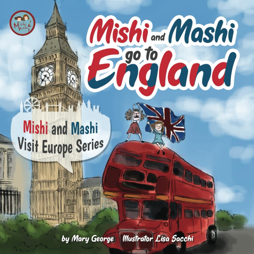 Mishi and Mashi go to England: Mishi and Mashi Visit Europe: 1