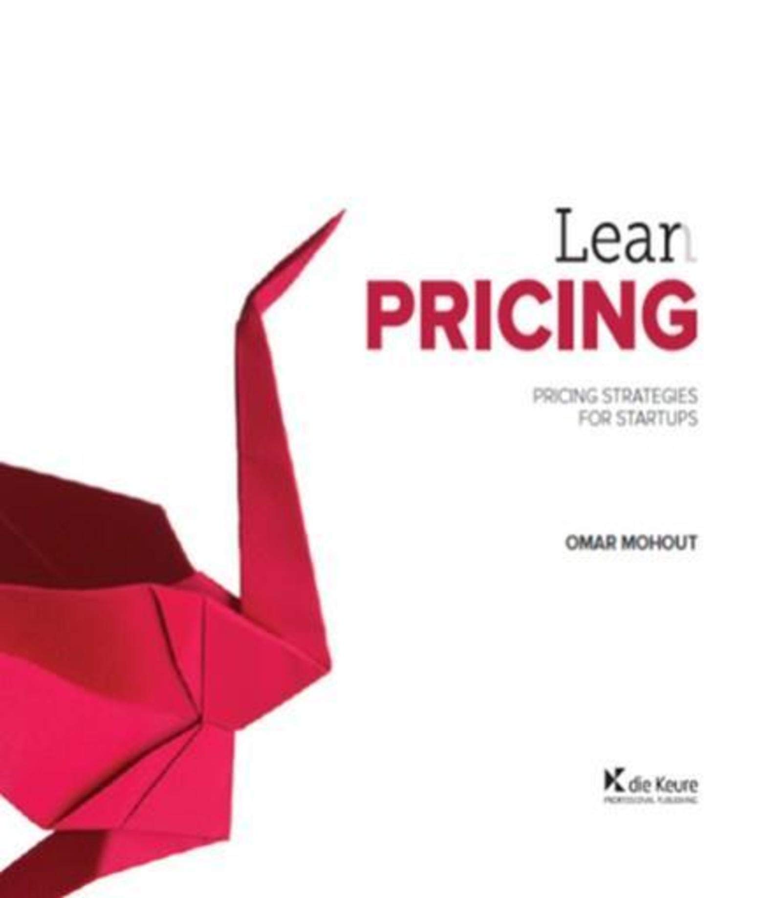 Lean pricing: pricing strategies for startups