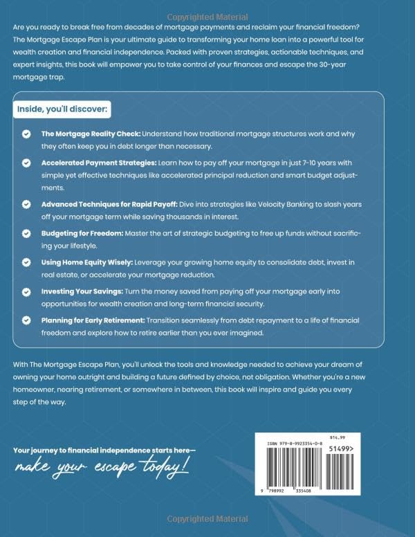 The Mortgage Escape Plan: How to Payoff Your Loan in 7-10 Years, NOT 30! - Image 2