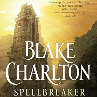 Spellbreaker Audiobook By Blake Charlton cover art