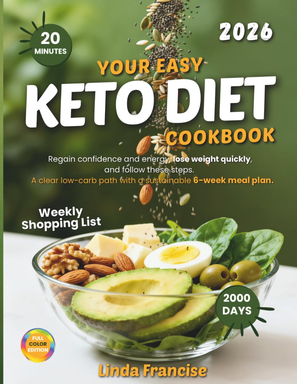 Your Easy Keto Diet Cookbook: Regain Confidence And Energy, Lose Weight Quickly, And Follow These Steps. A Clear Low-Carb Path With a Sustainable 6-Week Meal Plan.