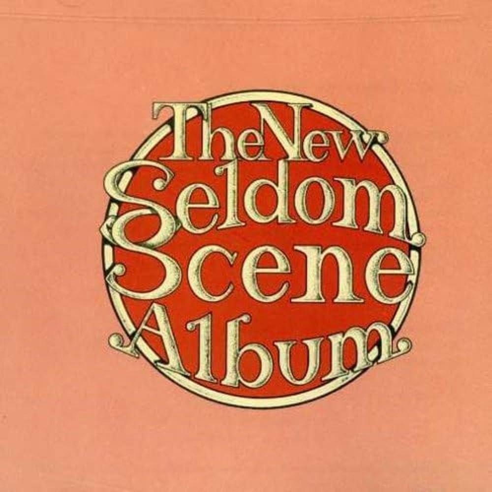 The New Seldom Scene Album