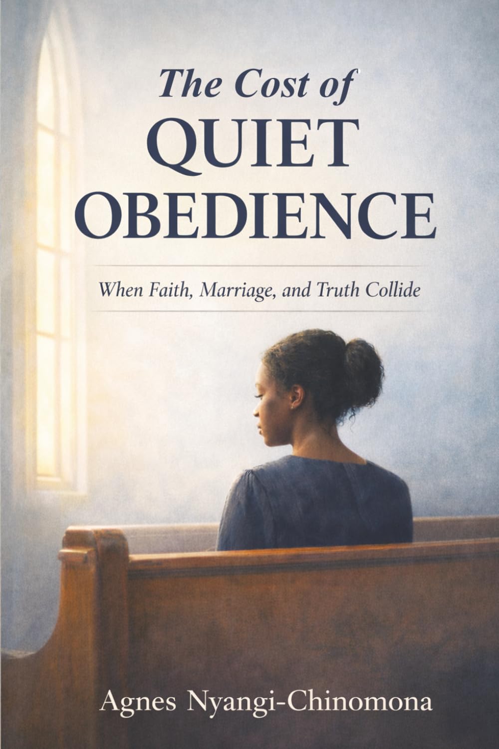 The Cost of Quiet Obedience: When Faith, Marriage, and Truth Collide