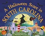A Halloween Scare in South Carolina (A Halloween Scare in: Prepare If You Dare)