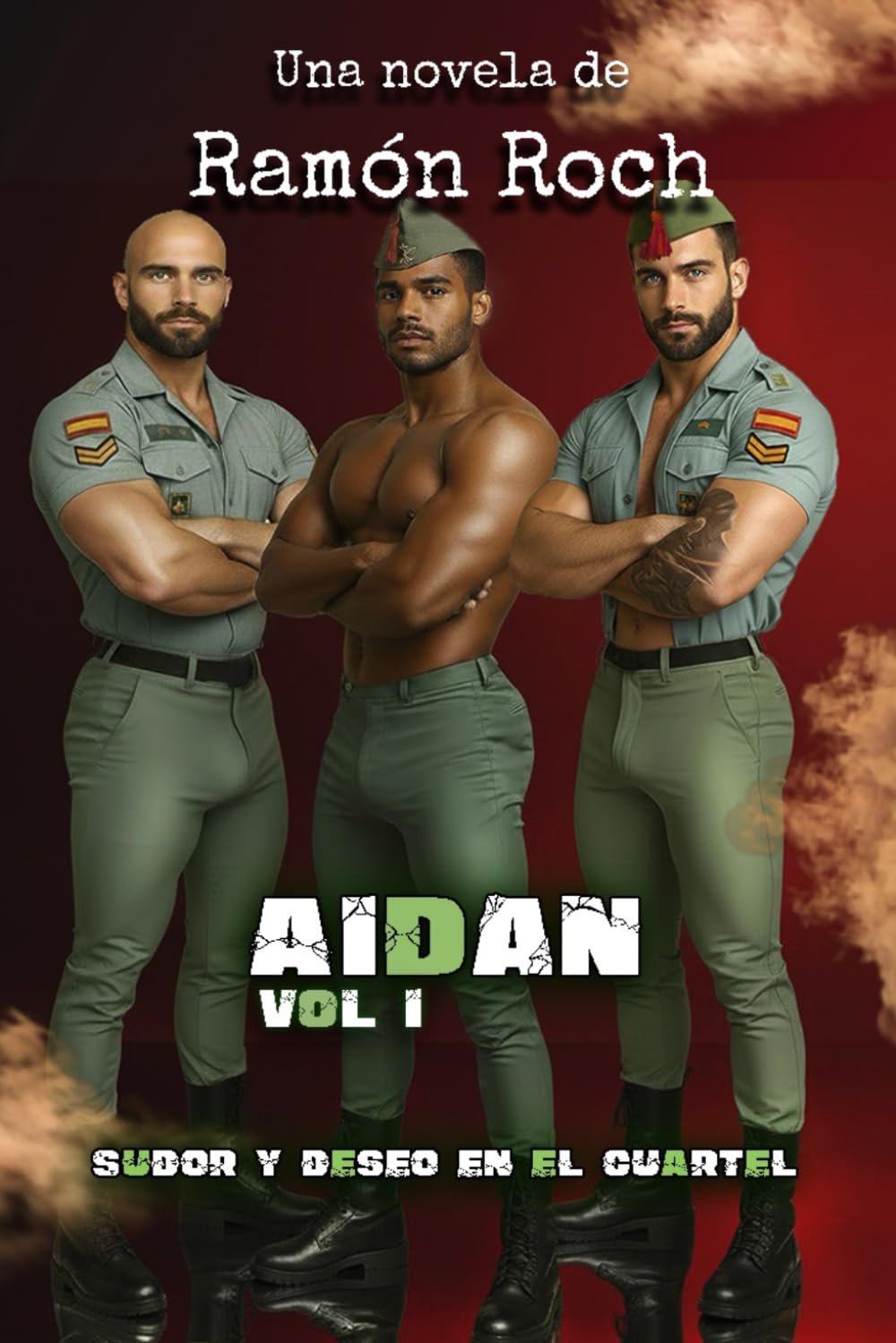 Aidan Vol.1 Sudor y deseo el el cuartel: Universo Aidan (Universo Aidan (A TODO COLOR))