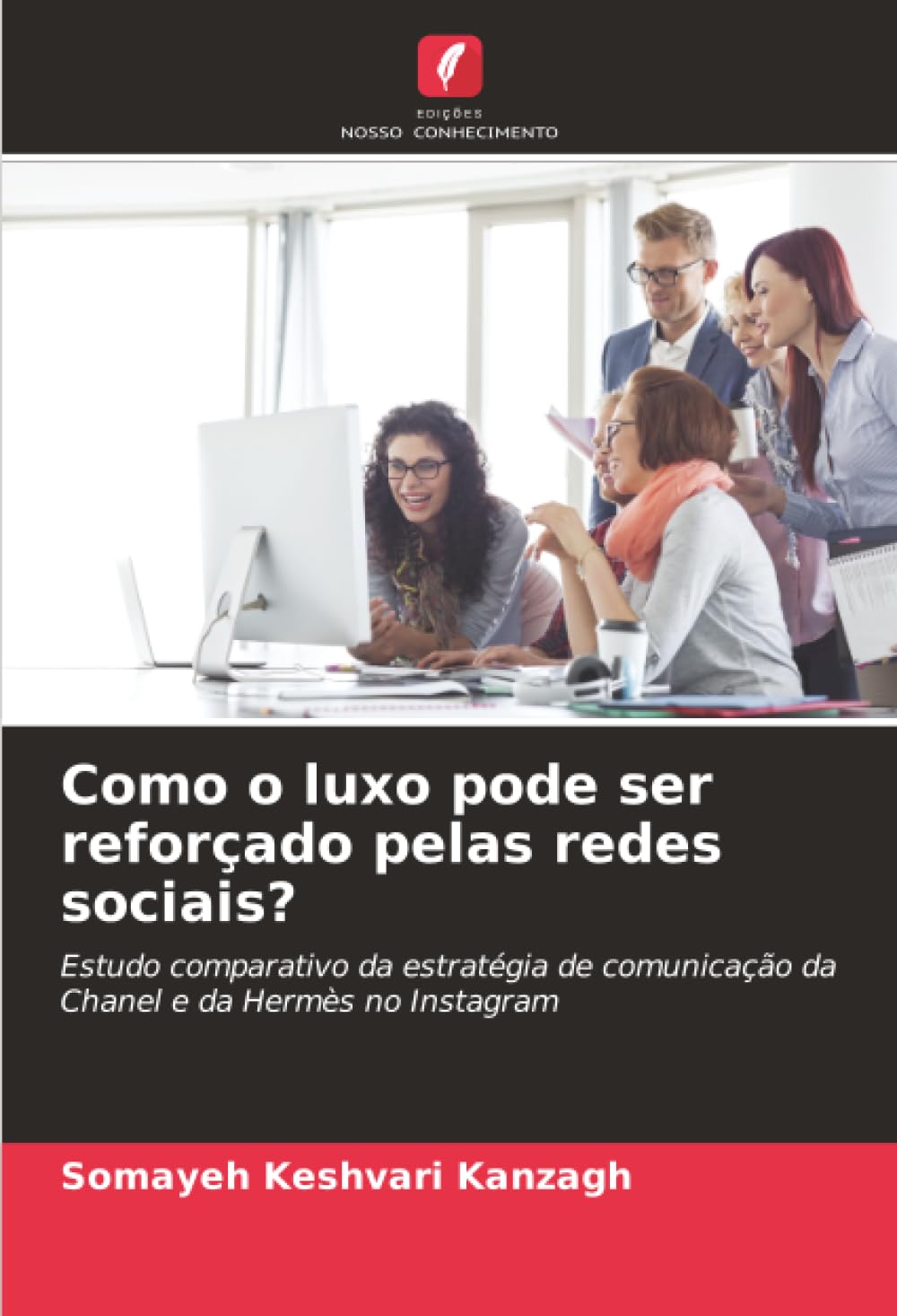 Como o luxo pode ser reforçado pelas redes sociais?: Estudo comparativo da estratégia de comunicação da Chanel e da Hermès no Instagram
