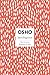 Intelligence: The Creative Response to Now (Osho Insights for a New Way of Living)