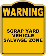 SCRAP YARD VEHICLE SALVAGE ZONE Warning Yellow Black Aluminum Composite Sign 8.5 x 10 inches