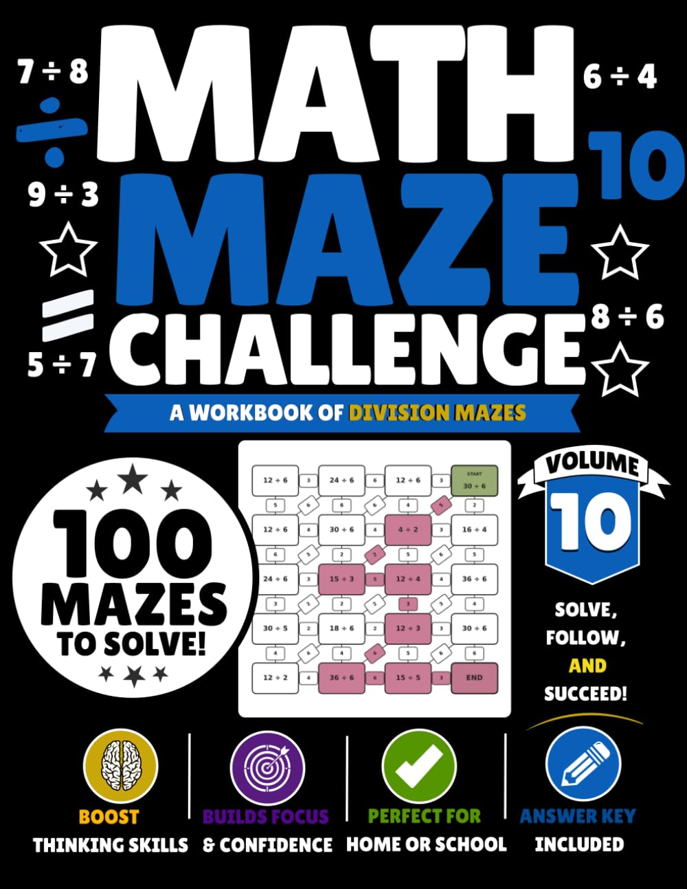 Math Maze Challenge: Division Volume 10: 100 Division Mazes for Kids Ages 8–11 | Build Division Fluency, Confidence & Problem-Solving Skills