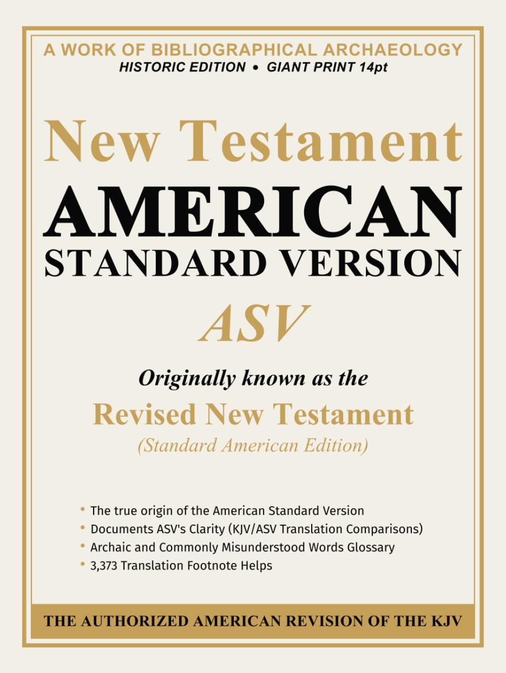 New Testament - American Standard Version (ASV): Historic Edition · GIANT Print 14pt · Bibliographical Archaeology