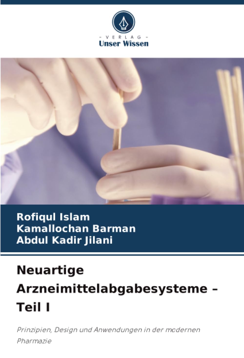 Neuartige Arzneimittelabgabesysteme – Teil I: Prinzipien, Design und Anwendungen in der modernen Pharmazie